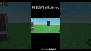 FS EOWS 612 chimes [upl. by Bej393]