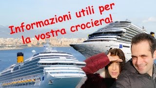 Costa Crociere Diadema e Fascinosa  informazioni utili [upl. by Maritsa81]