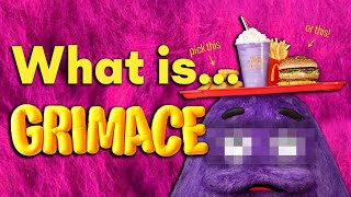 What is Grimace [upl. by Ennaecarg]