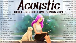 Best Acoustic Love Songs 2024 Cover 🍁 Chill English Songs Music Playlist 2024 🍁 New Songs Cover [upl. by Latreese]