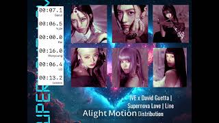 CORRECT IVE x David Guetta  Supernova Love  Line Distribution [upl. by Fax]