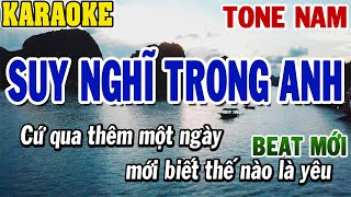 Karaoke Suy Nghĩ Trong Anh Tone Nam  Karaoke Beat Mới  84 [upl. by Naujet612]