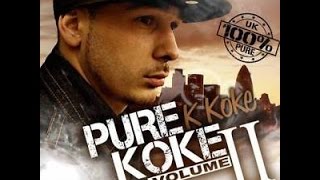 K Koke  Pure Koke Vol 2 Full Mixtape [upl. by Adnim]