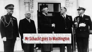 3327 Mr Schacht goes to Washington [upl. by Mil]