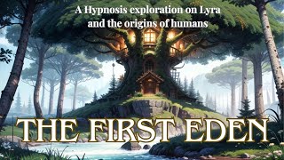 The First Eden the origins of humanity a Lyran starseed BQH session [upl. by Atalayah956]