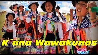 KANA WAWAKUNA Full HD  Miski Takiy 19Dic2015 [upl. by Novhaj]