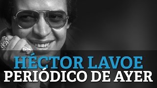 Hector Lavoe  Periodico De Ayer [upl. by Hsirk]