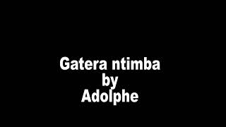 Gatera ntimba by Adolphe Orchestre National [upl. by Ahsekat]