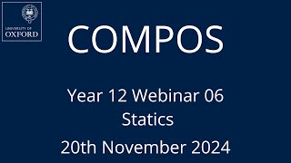 COMPOS24 Y12 Webinar 06  Statics [upl. by Quennie]