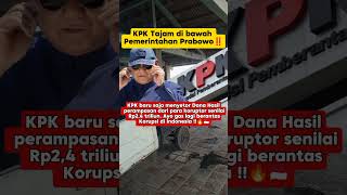 KPK Tajam di bawah Pemerintahan Prabowo‼️shorts [upl. by Vinaya]