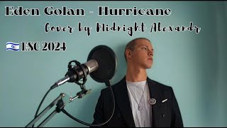 Eden Golan  Hurricane  🇮🇱 Israel ESC 2024 Cover by Midnight Alexandr [upl. by Gowrie383]