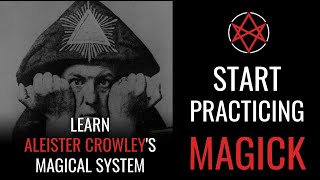 Learn Aleister Crowleys Magical System Start your Thelemic Magick Practice [upl. by Vladi499]