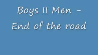 Boys II Men  End Of The Road lyrics [upl. by Oilalue]