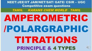 Tamil AMPEROMETRIC POLAROGRAPHY TITRATION PRINCIPLE 4 TYPE based Polarography instrumentation merit [upl. by Ayiram955]