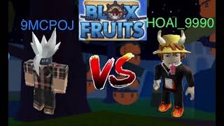 Hoal9990 1v1 9mcpoj hoaItrum123 bloxfruits like [upl. by Kwon]