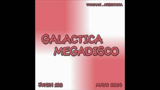 GALACTICA MEGADISCO MAYO 2004 [upl. by Ilyak702]