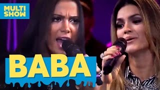 Baba  Kelly Key  Anitta  Música Boa ao Vivo  Multishow [upl. by Elli]