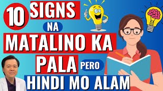 10 Signs na Matalino Ka Pala Pero Hindi Mo Alam  By Doc Willie Ong [upl. by Salis]