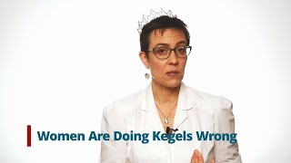 Incontinence Only Real Kegels Can Help but 99 of Women Do Kegels Wrong [upl. by Py86]