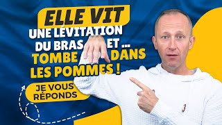 ELLE VIT UNE LÉVITATION DU BRAS ET  TOMBE DANS LES POMMES [upl. by Ainoek]