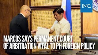 Marcos says Permanent Court of Arbitration vital to PH foreign policy [upl. by Pyle]