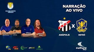 ANÁPOLIS x RETRÔ  Brasileirão Série D  1º jogo da Final  Ao Vivo [upl. by Htaras]