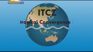 NAPAPANAHONG KAALAMAN  Intertropical Convergence Zone ITCZ [upl. by Atnoled]