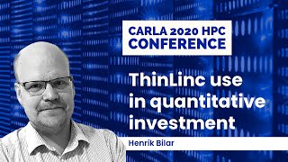 ThinLinc Linux Remote Desktop use in quantitative investment  Carla 2020 HPC Conference [upl. by Longawa]