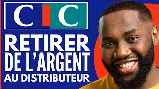 Comment Retirer De lArgent Au Distributeur CIC  2024 [upl. by Yessej]