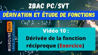 Dérivée de la fonction réciproque — Exercice — Dérivation et étude de fonctions — 2BAC PCSVT [upl. by Ititrefen506]