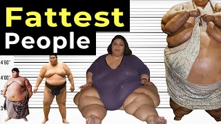 The Fattest People in History Officially Recorded Cases [upl. by Jacquetta649]