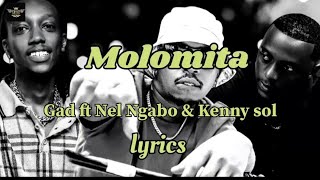 MolomitaGad feat Nel Ngabo Kenny Sol [upl. by Naliorf]