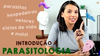 A real Introdução à Parasitologia  PARASITOLOGIA 1 VIDEOAULA [upl. by Clareta344]