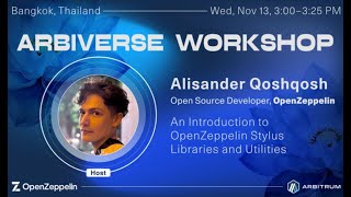 Intro to OpenZeppelin Stylus Libraries and Utilities with Alisander Qoshqosh  Arbiverse Bangkok [upl. by Marybelle]