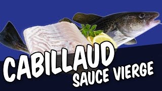 Cabillaud sauce vierge  YouCook [upl. by Oramug]