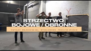 Strzelectwo BOJOWE  OBRONNE 💥 PISTOLET WEJŚCIE NA CEL i WYCELOWANIE🇵🇱 [upl. by Enak559]