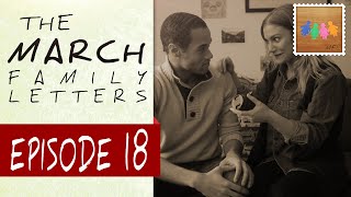 “Surprise”  The March Family Letters  Ep 18 [upl. by Lorette]