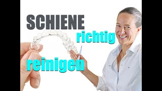 Zahnschiene Knirscherschiene richtig putzen das ist WICHTIG TIPPS [upl. by Issi]