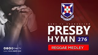 PRESBYTERIAN HYMN 276  ASEM A YEKURA MU YI  REGGAE MEDLEY [upl. by Ettesil386]