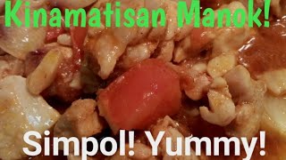 HOW TO COOK KINAMATISANG MANOK  KINAMATISANG MANOK [upl. by Cullie]