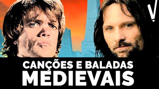 CANÇÕES e BALADAS MEDIEVAIS Game of Thrones Senhor dos Anéis e Música no Cinema│Literatura [upl. by Ylremik]