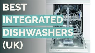 🌵 10 Best Integrated Dishwashers [upl. by Annawoj]