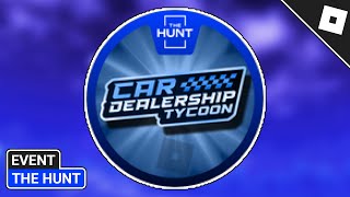 EVENT How to get THE HUNT FIRST EDITION BADGE in CAR DEALERSHIP TYCOON  Roblox [upl. by Worden]