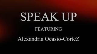 KRANTZ quotSpeak Upquot featuring Alexandria OcasioCortez [upl. by Arocal]