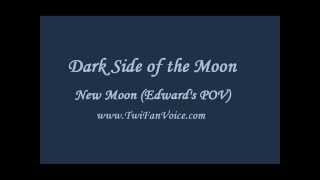 New Moon Edwards POV Chapter 1 Dark Side of the Moon [upl. by Awuhsoj893]