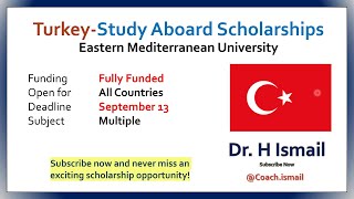 Turkey Scholarship  No IELTS  Study Abroad  Fully Funded Scholarships  Dr H Ismail [upl. by Moneta897]