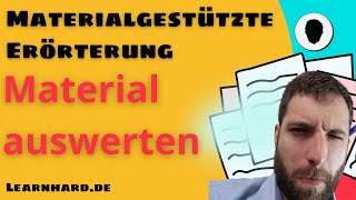 Materialgestützte Erörterung  Material auswerten  mit Beispielen [upl. by Satterlee]