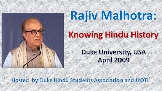 Knowing Hindu History Rajiv Malhotra FULL Lecture Duke University USA [upl. by Ayanat]