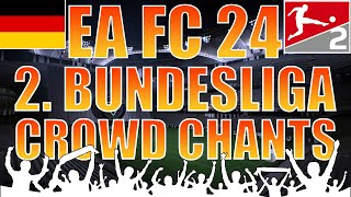 EA FC 24 2 Bundesliga ALL CROWD CHANTS  ALLE FANGESÄNGE  EA Sports FC Ultimate Team [upl. by Deloris]