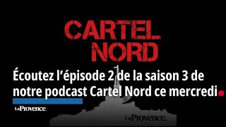 Écoutez l’épisode 2 de la saison 3 de notre podcast Cartel Nord ce mercredi [upl. by Adnerad]